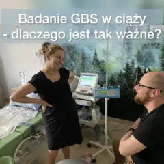 GBS w ciąży: spokojny poród i bezpieczeństwo Twojego dziecka