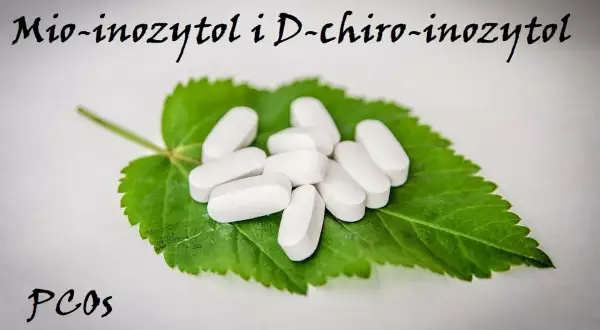 Białe tabletki na zielonym liściu, symbolizujące mio-inozytol i D-chiro-inozytol, pomocne w PCOS. Co to jest inozytol?