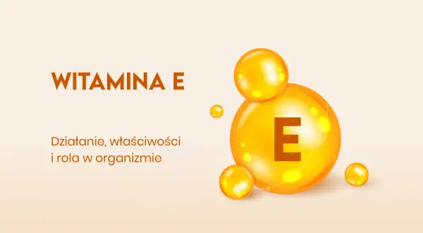 Witaj w świecie witaminy E! Dowiedz się, na co działa i jakie ma właściwości. Pomaga w ochronie komórek i wspiera zdrowie.
